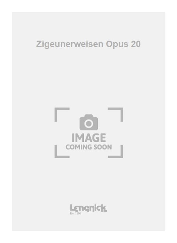 Ziguenerweisen Opus 20